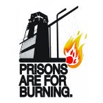 prisons-are-for-burning-sticker-3770424149.jpeg