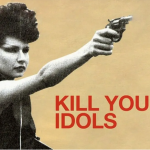 killyouridols.png